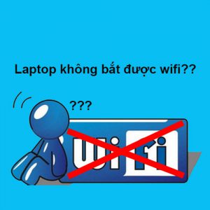 Cách khắc phục laptop không bắt được wifi